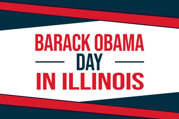 Barack Obama Day In Illinois wallpaper Text With dark blur or red color Design illustration