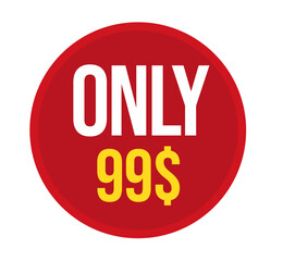 Red label sale, Label Only 99$,  trial button,