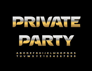 Vector stylish sign Private Party. Trendy Gold Font. Exclusive Alphabet Letters and Numbers set.