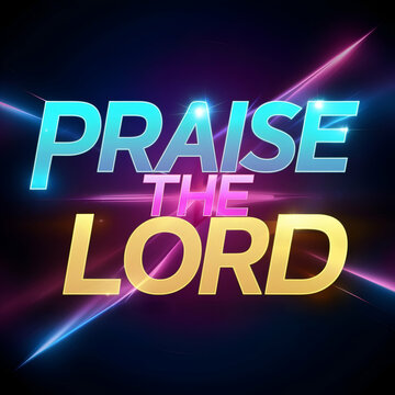 praise the lord