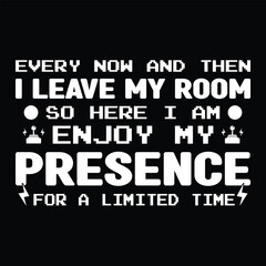 Game Quote T-shirt Vector Design Illustration Clipart Eps