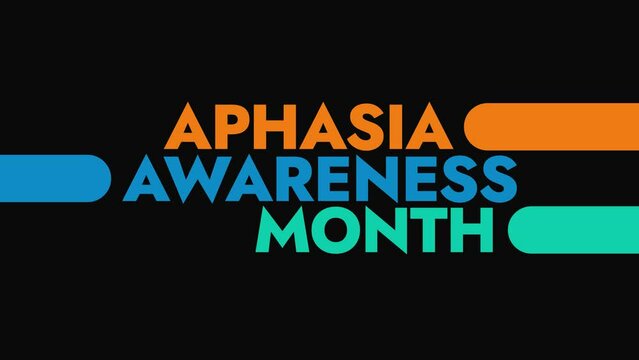 Aphasia Awareness Month colorful motion graphics seamless loopable text animation on white or black background great for awareness about aphasia awareness month in june