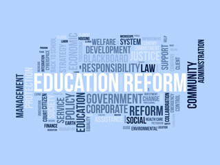 Obraz premium Education reform word cloud template. Renovation creativity concept vector tagcloud background.
