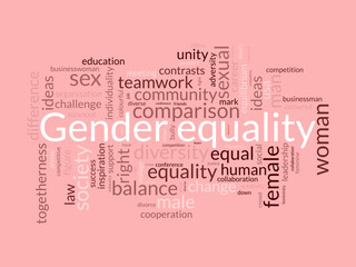 Gender equality word cloud template. Gender justice concept vector tagcloud background.