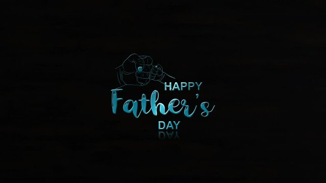 Happy Fathers Day Videos, Celebrate Happy Fathers Day, 3D Happy Fathers Day Text Animation Effects On The Black Background For You