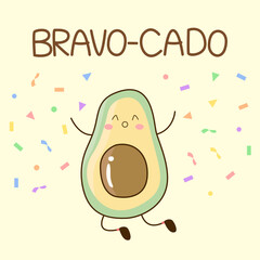 Cute joyful avocado jumping among colorful confetti with quote "Bravo-cado" on pastel yellow background. Fruit and food pun for card design in happy concept
