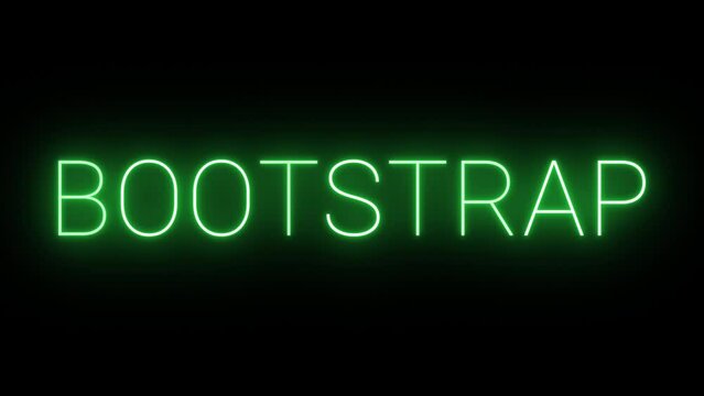 Flickering glowing green neon Bootstrap sign animated black background