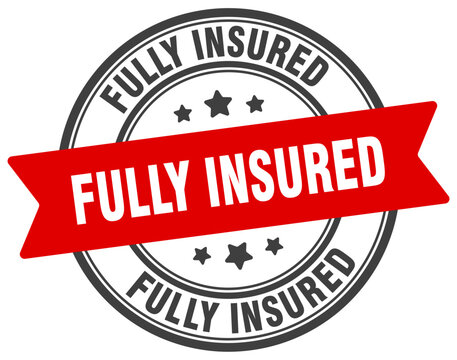 fully insured stamp. fully insured label on transparent background. round sign