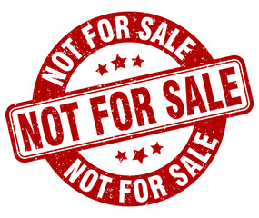 not for sale stamp. not for sale label. round grunge sign