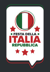 Italia. Festa della Repubblica Italiana. Text in italian: Italian Republic Day. Happy national holiday. Celebrated annually on June 2 in Italia. Italy flag. Patriotic design. Vector poster