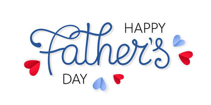 Happy Fathers Day banner with hand written lettering and colorful hearts on a white background.