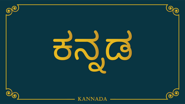 Kannada language with classical background .Kannada is a Dravidian language native to the Indian state of Karnataka, where it is also the official language