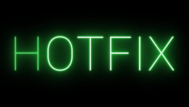 Flickering glowing green neon Hotfix sign animated black background
