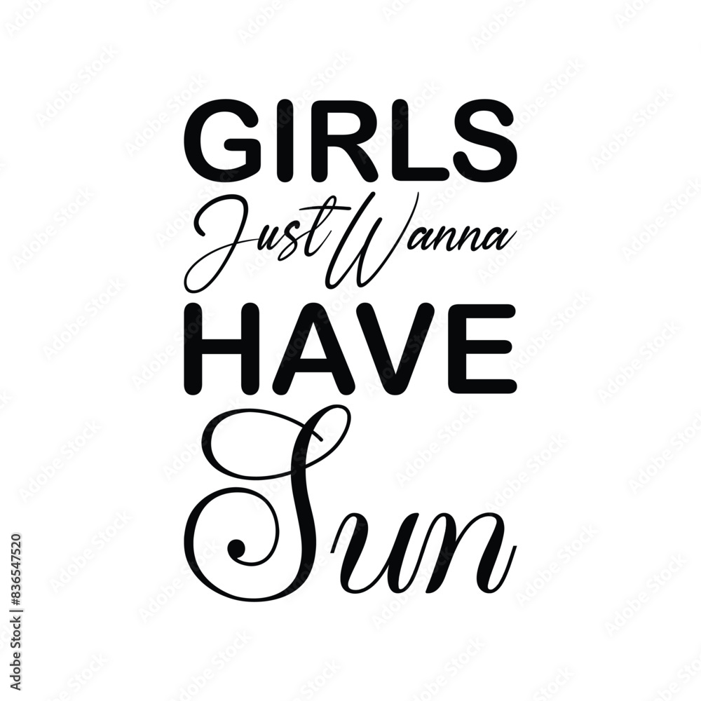 Wall mural girls just wanna have sun black letters quote - Wall murals