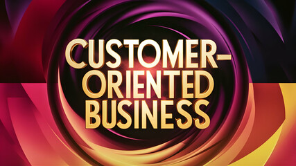 customer-oriented business