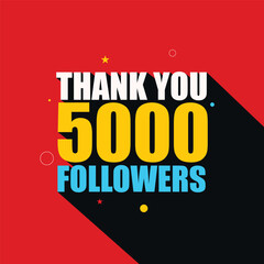 Thank You 5000 followers social media post design to celebrate channel, page or group success anniversary. 5k follower banner, poster, greeting card with colorful bold typography on red background