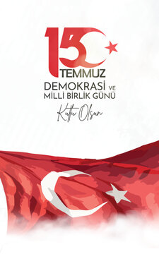 15 Temmuz Demokrasi ve Milli Birlik Gunu. Translate: July 15 The Day of Democracy and National Unity. Banner design