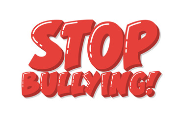 Stop Bullying Phrase. Anti Violence Sign Quote. 