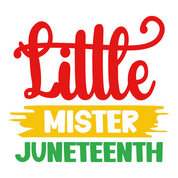 Juneteenth typography design on plain white transparent isolated background for card, shirt, hoodie, sweatshirt, apparel, tag, mug, icon, poster or badge