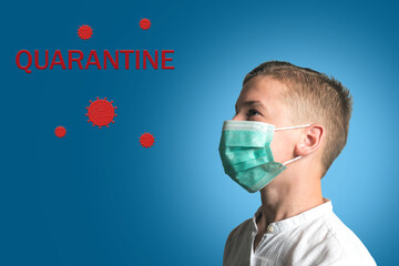 Boy in a medical mask on his face with red inscription QUARANTINE on bright background. Epidemic...