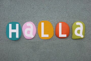 Halla is a feminine given name and a surname composed with multi colored stone letters over green...