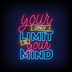 your only limit is your mind neon Sign on brick wall background vector