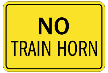 No honking sign no train honk