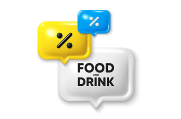 Discount speech bubble offer 3d icon. Food and Drink tag. Kitchen food offer. Restaurant menu. Food and Drink discount offer. Speech bubble sale banner. Discount balloon. Vector