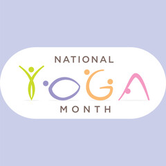 National Yoga Month is an annual observance dedicated to promoting the physical, mental, and spiritual benefits of yoga.