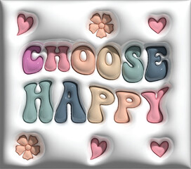 Choose Happy 3d Inflated tumbler Warp