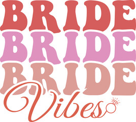 Bride vibes svg design