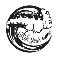 monochrome badge catch your wave for surfing fitness hipster vintage label, poster, logo or tshirt print with lettering and shaka. Vector illustration