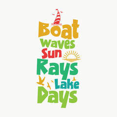 Boat Waves Sun Rays Lake Days summer,travel t-shirt design