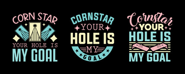 Corn Star Your Hole Is My Goal SVG Cornhole Game Tshirt Bundle Cornhole Quote Design, TG 0013