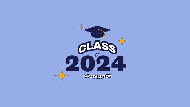 Class of 2024, graduation, video, animation.