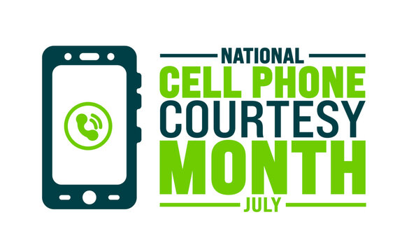 July is Cell Phone Courtesy Month background template. Holiday concept. use to background, banner, placard, card, and poster design template with text inscription and standard color. vector