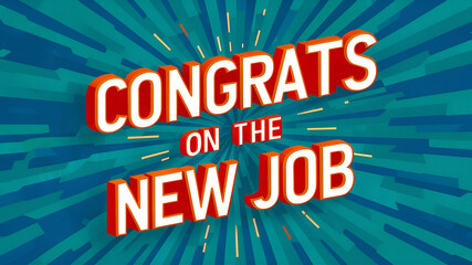 congrats on the new job