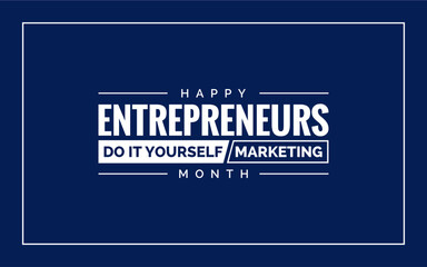 Entrepreneurs Do it Yourself Marketing Month