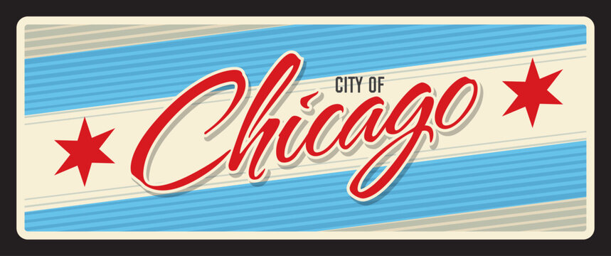 City of Chicago, United States of America large city in Illinois. Vector travel plate, vintage tin sign, retro welcoming postcard design. Souvenir old plaque with flag, stars and stripes