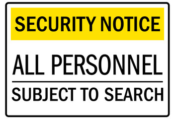 Subject to search sign