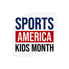Sports America Kids Month Holiday Concept Vector