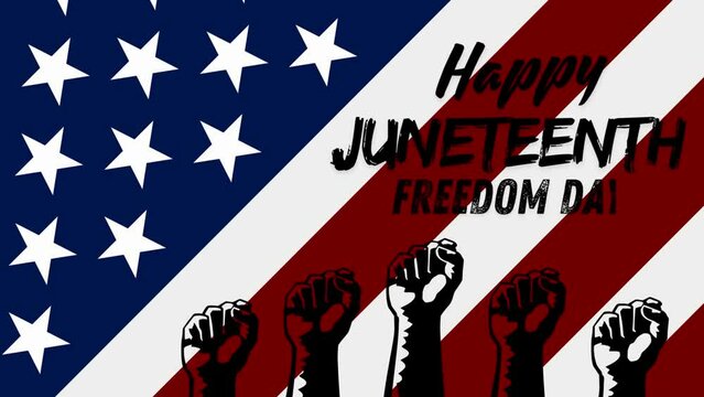 Animated Greeting of Happy Juneteenth Freedom Day with Fist Hand and American Flag on The Backdrop.