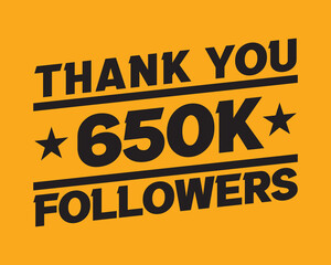 Thank You 650000 or 650k followers. social sites post, greeting card vector illustration. Blogger celebrates many large numbers of subscribers. Orange background. Social media