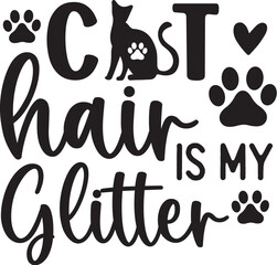 Cat Hair is My Glitter