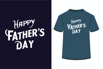 Happy Father's Day Vector T-shirt Design.