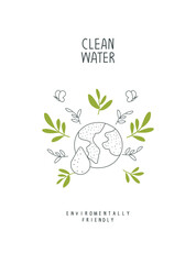 Сartoon hand drawn sketch of earth with drop of water. Illustration of Environmentally friendly planet Poster. Save water.Think Green. Protect the World