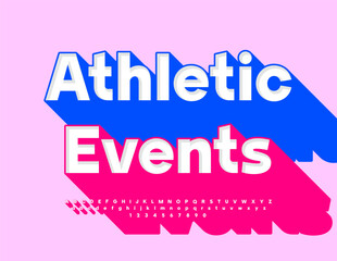 Vector modern flyer Athletic Event. Bright 3D Font with Big Shadow. Trendy Alphabet Letters and Numbers set.