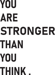 A vector image with quotes on stronger being with white background and bold text