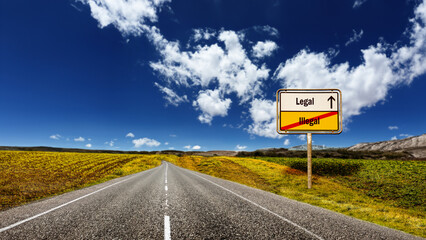 Signposts the direct way to Legal versus Illegal