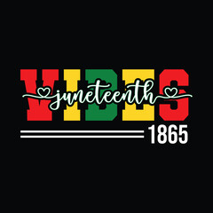 Juneteenth Vibes Black History T-shirt SVG